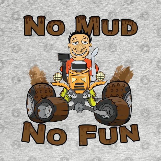 No Mud No Fun Off Road Tractor Orange by Dad n Son Designs